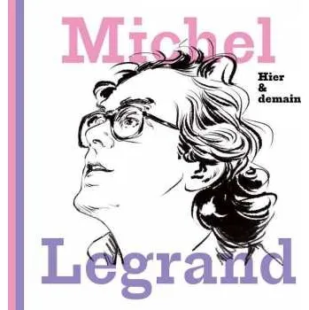Zahraniční hudba 5CD Michel Legrand: Hier & Demain 2022