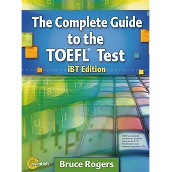 Anglický jazyk COMPLETE GUIDE TO TOEFL IBT 4E Self Study Pack (Student´s Book with CD-ROM, Audioscript a Answer Key, Audio CDs (13)) - Rogers. B