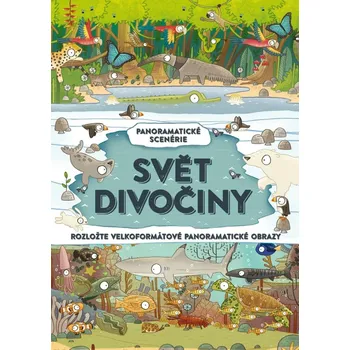 Bystrá hlava Panoramatické scenérie: Svět divočiny - Brendan Kearney, Camilla de la Bédoyére (2021, pevná)