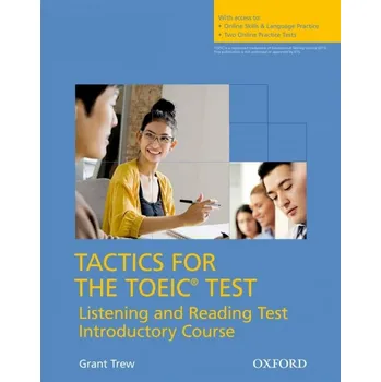 Anglický jazyk Tactics for TOEIC Listening and Reading Introductory Course Pack -