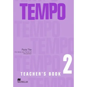 Cizí jazyk Tempo 2 Teacher´s Book - Chris Barker a Libby Mitchell