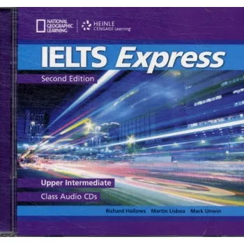 Anglický jazyk IELTS Express Second Edition Upper Intermediate Class Audio CDs - Hallows, R, Lisboa, M & Unwim, M