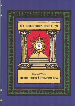 Hermetická symbolika - Oswald Wirth (2022, pevná)
