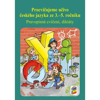 Český jazyk Procvičujeme učivo českého jazyka ze 3.–5. ročníku (5-55) -