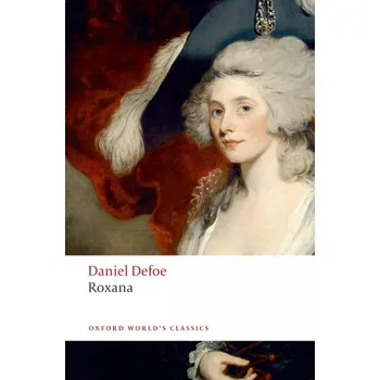 Cizojazyčná kniha Oxford World´s Classics Roxana - Daniel Defoe