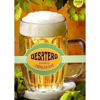 Albi Hrací přání K narozeninám Desatero pivních přikázání Jarošovský pivovar Argema 14,8 x 21 cm