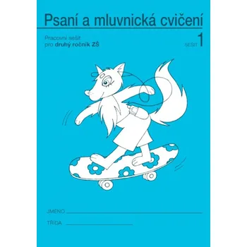 Český jazyk PSANÍ A MLUVNICKÁ CVIČENÍ pro 2. ročník - 1. sešit (092808) - Radka Wildová, psací písmo M. Sonnbergová, ilustrovala Vlasta Švejdová