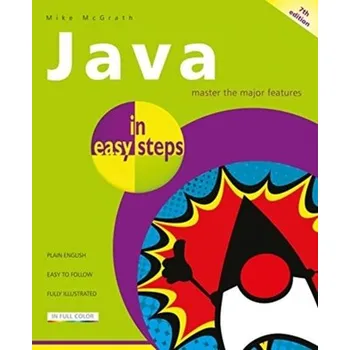 Technika Java in Easy Steps - McGrath, Mike [EN] (2019, Brožovaná, In Easy Steps Limited)
