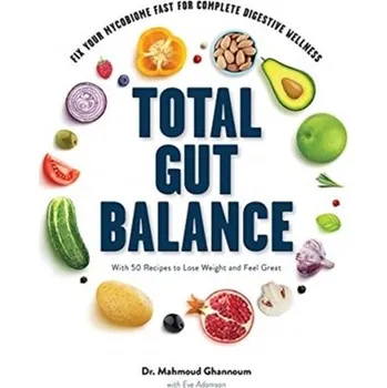 Kniha Total Gut Balance - Ghannoum, Mahmoud