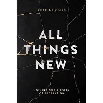 Kniha All Things New - Hughes, Pete