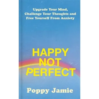 Populárně naučná literatura pro dospělé Happy Not Perfect - Jamie, Poppy