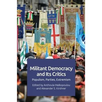 Militant Democracy and its Critics