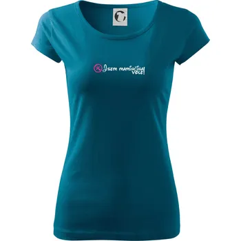 Jsem maminčina Vole! - Dámské triko Pure - L ( Petrolejová )