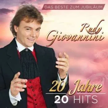Zahraniční hudba CD Rudy Giovannini: Das Beste Zum Jubiläum: 20 Jahre 20 Hits 2022
