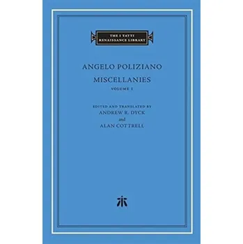 Miscellanies, Volume 1 - Poliziano, Angelo