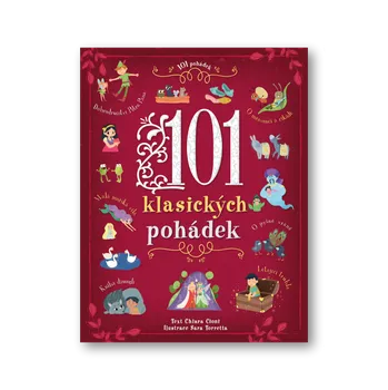 101 klasických pohádek - Chiara Cioni (2021, pevná)