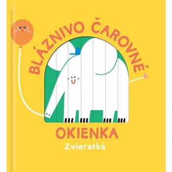 Leporelo Bláznivo čarovné okienka Zvieratká