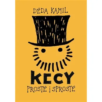 Poezie Kecy prosté a sprosté - Kamil Děda
