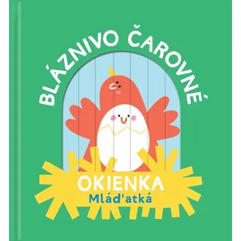 Leporelo Bláznivo čarovné okienka Mláďatká