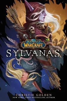 World of Warcraft: Sylvanas - Christie Golden [EN] (2022, brožovaná)