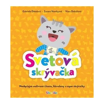 Svetová skrývačka - Gabriela Dittelová; Zuzana Nemkyová; Viera Dobiášová