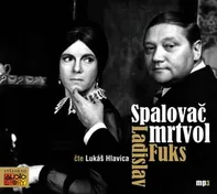 Spalovač mrtvol - Ladislav Fuks (čte Lukáš Hlavica)