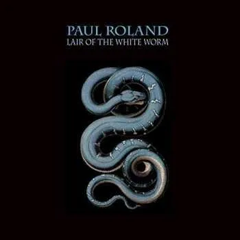 Zahraniční hudba CD Paul Roland: Lair Of The White Worm LTD 2021 Limited Edition