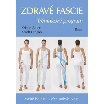 Zdravé fascie: Tréninkový program -…