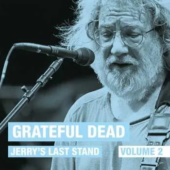 Zahraniční hudba LP The Grateful Dead: Jerry's Last Stand: Volume 2 2022 Gatefold Vinyl