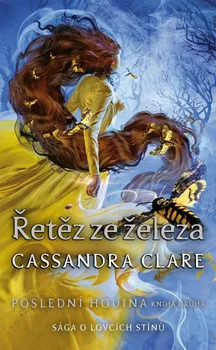 Řetěz ze železa: Poslední hodina 2 - Cassandra Clare (2022, brožovaná)