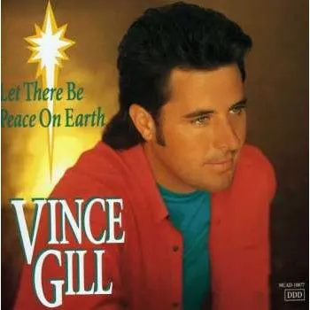 Zahraniční hudba CD Vince Gill: Let There Be Peace On Earth 2012