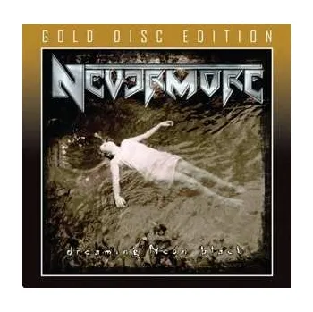 Zahraniční hudba CD Nevermore: Dreaming Neon Black 2022 Gold Disc Edition