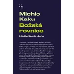 Božská rovnice: Hledání teorie všeho -…