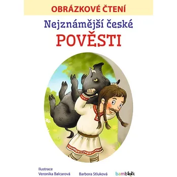 Kniha Nejznámější české pověsti - Obrázkové čtení - Veronika Balcarová, Barbora Stluková (E-Kniha)