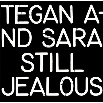 Zahraniční hudba Tegan And Sara : Still Jealous (Coloured) (RSD 2022) LP