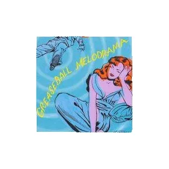 Zahraniční hudba CD Various: Greaseball Melodrama 2004