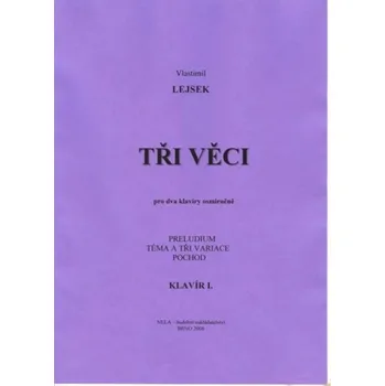 Tři věci pro dva klavíry osmiručně