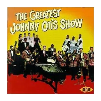 Zahraniční hudba CD Johnny Otis: The Greatest Johnny Otis Show 1998