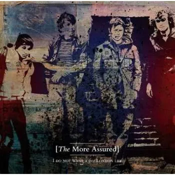 Zahraniční hudba CD The More Assured: I Do Not Want A Free London Life 2010