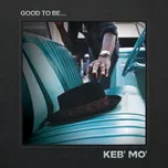Good To Be... - Keb' Mo' [CD]