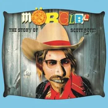 Zahraniční hudba CD Mörglbl: The Story Of Scott Rötti 2019