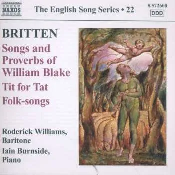 Zahraniční hudba CD Benjamin Britten: Songs And Proverbs Of William Blake - Tit For Tat - Folk-songs 2012
