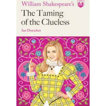 Umění William Shakespeare's The Taming of the Clueless – Kent Barton (EN)