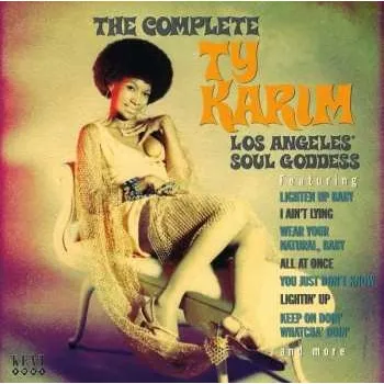 Zahraniční hudba CD Ty Karim: The Complete Ty Karim: Los Angeles' Soul Goddess 2008