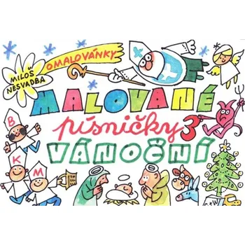 Malované písničky 3 - vánoční - Miloš Nesvadba