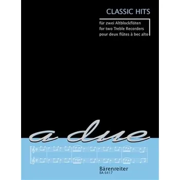 Klasické hity pro dvě altové zobcové flétny