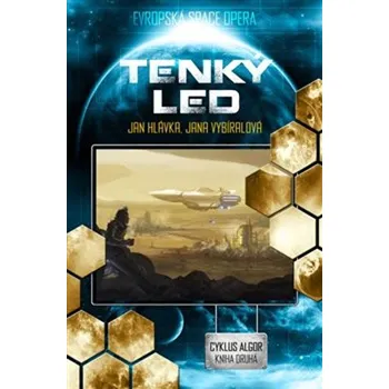 Tenký led - Jan Hlávka, Jana Vybíralová - 978-80-7456-524-3