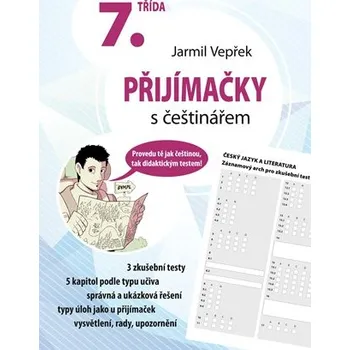 Učebnice Přijímačky s češtinářem – 7. třída | Jarmil Vepřek, Jana Kiliánová