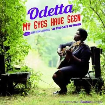 Zahraniční hudba 2CD Odetta: My Eyes Have Seen/The Tin Angel/At The Gate Of Horn 2017 Bonus Tracks Vinyl