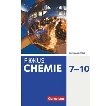 Fokus Chemie 7.-10. Schuljahr. Gymnasium Rheinland-Pfalz - Schülerbuch